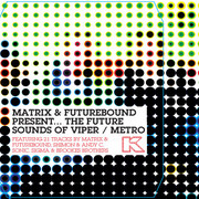 Matrix & Futurebound - The Future Sounds Of Viper / Metro (Knowledge Magazine KNOW101, 2008) :   