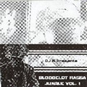 various artists - Bloodclot Ragga Jungle Vol. 1 (Killa Records BRJ001, 2002)