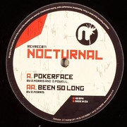 Nocturnal - Pokerface / Been So Long (Revolution Recordings REVREC011, 2007) :   