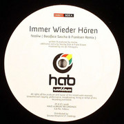 Nosliw - Immer Wieder Hoeren / Mehr Davon (remixes) (Have-A-Break Recordings HAB011, 2008) :   