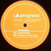 Visionary - Automatic / Place In The Sun (Progress PRG012, 2008) :   