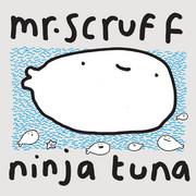 Mr Scruff - Ninja Tuna (Ninja Tune ZENCD143, 2008) : посмотреть обложки диска