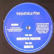 Desecration - Undisputed Violation / Sadistic (Skimrok Recordings SKIM002, 2004) :   