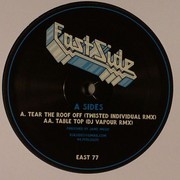 A-Sides - Tear The Roof Off / Table Top (remixes) (Eastside Records EAST77, 2008) :   
