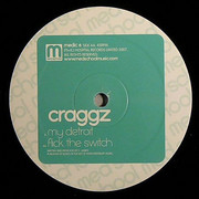 Craggz - My Detroit / Flick The Switch (Med School MEDIC006, 2007) :   