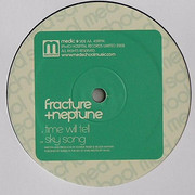 Fracture & Neptune - Time Will Tell / Sky Song (Med School MEDIC009, 2008) :   