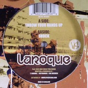 Laroque - Throw Your Hands Up / Shock (Wildstyle Recordings WILD007, 2005) :   