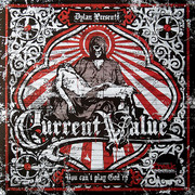 Current Value - You Can't Play God EP (Freak Recordings FREAK030EP, 2009) :   