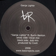 Cooh - Ganja Lighta (Bass Rejects REJECT002, 2007) :   