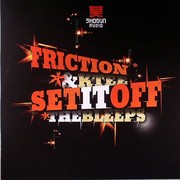 Friction & K-Tee - Set It Off / The Bleeps (Shogun Audio SHA026, 2009) :   