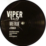 Metrik - Stranger / Moving On (Viper Recordings VPRVIP003, 2008) :   
