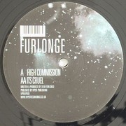 Furlonge - High Commission / It's Cruel (Viper Recordings VPRVIP008, 2009) :   