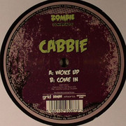Cabbie - Woke Up / Come In (Zombie (UK) ZOMBIEUK026, 2009) :   