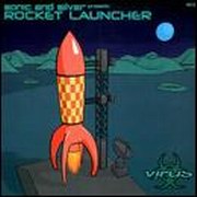 Sonic & Silver - Rocket Launcher / Funkstation (Virus Recordings VRS011, 2002)