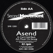 Asend - Can't Hold Back / Movin' On Strong (Second Movement SMR12001, 1994) :   