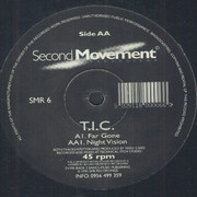 T.I.C. - Far Gone / Night Vision (Second Movement SMR6, 1995) :   
