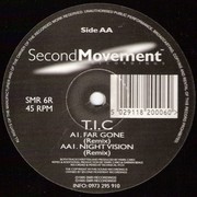 T.I.C. - Far Gone  / Night Vision (Remixes) (Second Movement SMR6R, 1995) :   