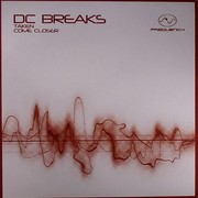 DC Breaks - Taken / Come Closer (Frequency FQY038, 2008) :   