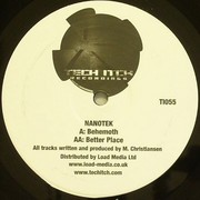 Nanotek - Behemoth / Better Place (Tech Itch Recordings TI055, 2009) :   