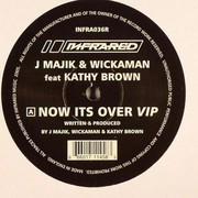 J Majik & Wickaman - Now Its Over VIP / Raging Bull (Infrared Records INFRA036R, 2005) :   