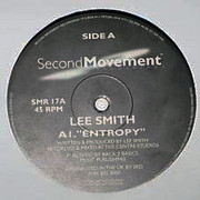 Lee Smith - Entropy / For Real (Second Movement SMR17, 1996)