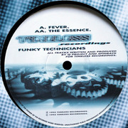 Funky Technicians - Fever / The Essence (Timeless Recordings DJ016, 1996) :   