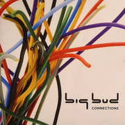 Big Bud - Connections (Sound Trax FILMCD004, 2009) :   