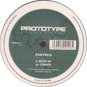 Matrix - Mute '98 / Convoy (Prototype Recordings PRO011, 1998) :   