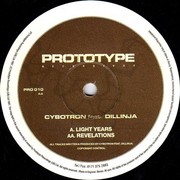 Cybotron feat. Dillinja - Light Years / Revelations (Prototype Recordings PRO010, 1997) :   