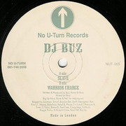 DJ Buz - Slave / Warrior Charge (No U-Turn NUT005, 1994) :   