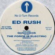 Ed Rush - Guncheck / The Force Is Electric (Remix) (No U-Turn NUT012, 1995) :   