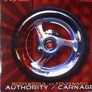 Body & Soul vs Fourward - Authority / Carnage (Virus Recordings VRS023, 2009) :   