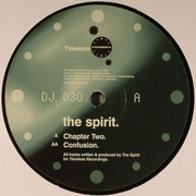 The Spirit - Chapter Two / Confusion (Timeless Recordings DJ030, 1998) :   