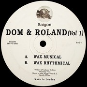 Dom & Roland - Volume 1 (Saigon Records SAG001, 1994) :   