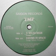 TMF - 5 Miles High / Drums In Space (Saigon Records SAG009, 1996) :   