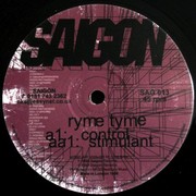 Ryme Tyme - Control / Stimulant (Saigon Records SAG013, 1998) : посмотреть обложки диска