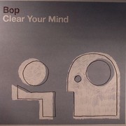 Bop - Clear Your Mind (Med School MEDIC15, 2009) :   