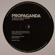Propaganda - Nobody Listens To Techno / Windmill & Keys (Position Chrome PC64, 2007) :   