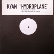 Kyan - Hydroplane (Saigon Records SAG016, 1999) :   