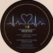Redeyes - Luv & Haight / Cruise Ship To The Stars (Remixes) (Spearhead Records SPEAR021, 2008) :   