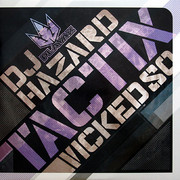 DJ Hazard - Tactix / Wicked So (Playaz Recordings PLAYAZ007, 2009) :   