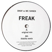 DKay vs MC Shnek - Freak (Ill.Skillz Recordings ILL009, 2009) :   