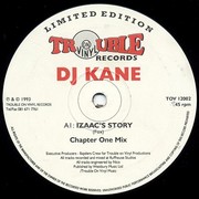 DJ Kane - Izaac's Story (Trouble On Vinyl TOV12002, 1993) :   