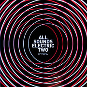various artists - All Sounds Electric Two (Critical Recordings CRITLP02, 2008) : посмотреть обложки диска