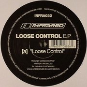 J Majik & Wickaman - Loose Control EP (Infrared Records INFRA032, 2004)