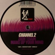 Channel 2 - Zion Train / Make Up Your Mind (Rocksteady Recordings ROCKSTEADY007, 2009) :   
