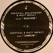 Survival, Bulletproof & Matt Impact - Black Rose / Connected (Audio Tactics AT004, 2009) :   