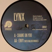 Lynx - Shame On You / Envy (Sonorous Music SM002, 2008) :   