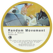 Random Movement - What A Woman / Lifegiver (Orgone ORG018, 2005) :   