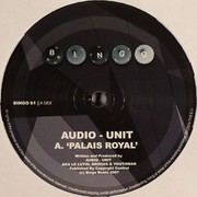 Audio Unit - Palais Royal / Ascension (Bingo Beats BINGO061, 2007) :   